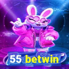 55 betwin